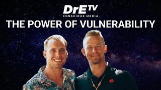 The Power of Vulnerability with Dr Esepn & Shay
