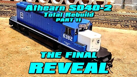 Athearn SD40-2 FINAL REVEAL