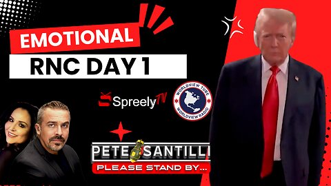 🇺🇸 Trump Attended Emotional RNC Convention - Day 1 [Pete Santilli Show #4146-8AM]
