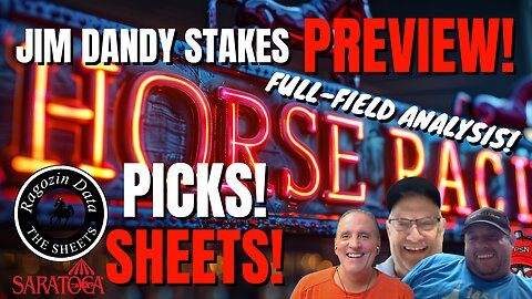Horse Racing Picks from Saratoga – G1 Alfred G Vanderbilt and the G2 Jim Dandy Stakes!