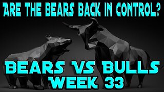 ARE THE BEARS BACK IN CONTROL?!...