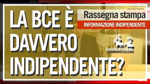 L'INDIPENDENZA IMPOSSIBILE DELLA BCE - TG ComeDonChisciotte 21 maggio 2020