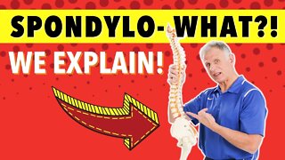 Back Pain From: Spondylolysis, Spondylolisthesis, Spondylitis Or Spondylosis. All You Need To Know