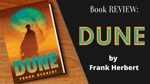 Dune by Frank Herbert - Book REVIEW