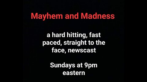 Mayhem and Madness 12-10-23