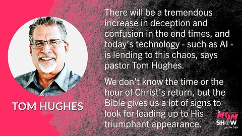 Ep. 466 - Deception, Chaos, and Confusion Will Increase as Christ's Return Draws Closer - Tom Hughes