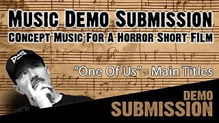 Demo Submission | "One Of Us" - Main titles (Concept)