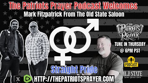 The Patriots Prayer: Celebrates Heterosexual Awesomeness Month W/ Mark Fitzpatrick