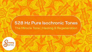 528 Hz Pure Isochronic Tones | The miracle Tone | Healing & Regeneration