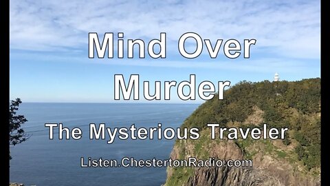 Mind Over Murder - The Mysterious Traveler