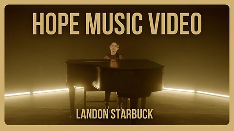 Landon Starbuck "Hope" Music Video