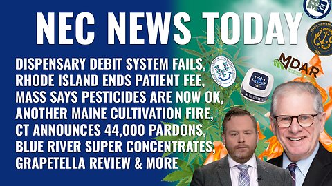 Debit is down Rhode Island ends patient fee MDAR's pesticide update CT will erase pot convictions