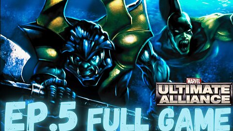 MARVEL: ULTIMATE ALLIANCE GOLD EDITION Gameplay Walkthrough EP.5- Take Down Attuma FULL GAME