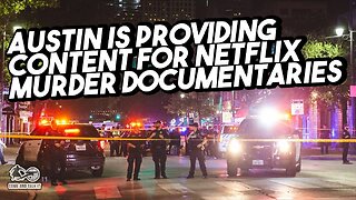 Austin is Providing Content for the Next Netflix Murder Doc!