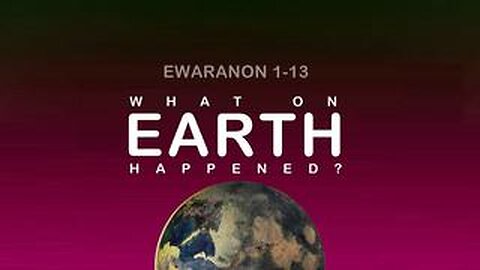 WHAT ON EARTH HAPPENED? EWARANON #1