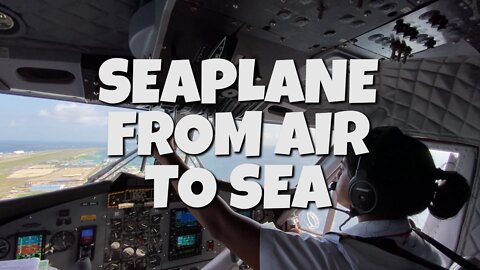 AMAZING | SEAPLANE FROM AIR TO SEA LANDING