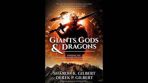 Gods, Giants & Dragons, Resurrection of the Nephilim, Entrance to the Netherworld, Derek P. Gilbert