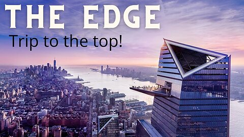 THE EDGE ..highest observation deck in the Western Hemisphere
