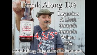 Drink Along w #beerandgear 104: Lagunitas A Little Sumpin Sumpin Wheat IPA 4.5/5*