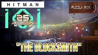 "The Blocksmith" | HITMAN 25th Anniversary Featured Contract [SILENT ASSASSIN]