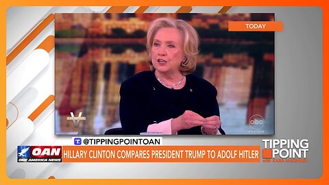Hillary Clinton Compares President Trump to Adolf Hitler | TIPPING POINT 🟧