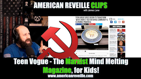 Teen Vogue - The Marxist Mind Melting Magazine, for Kids!