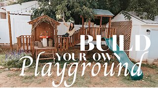 How to build a PLAYGROUND