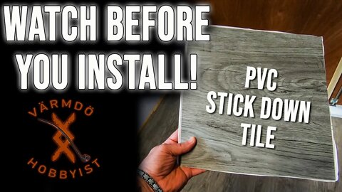 Watch before you install PVC peel and stick flooring.