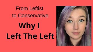 Why I Left The Left