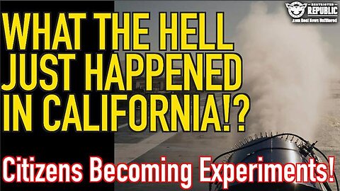 What The Hell Just Happened In California - Citizens Becoming Experiments - 4/10/24..