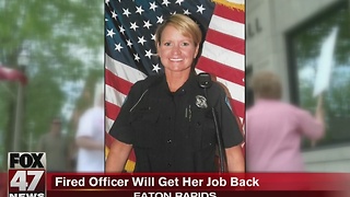 Fired officer to get her job back