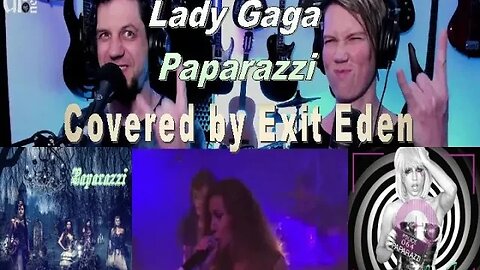 Lady Gaga - Paparazzi (Covered by Exit Eden) - Live Streaming Reactions with Songs and Thongs