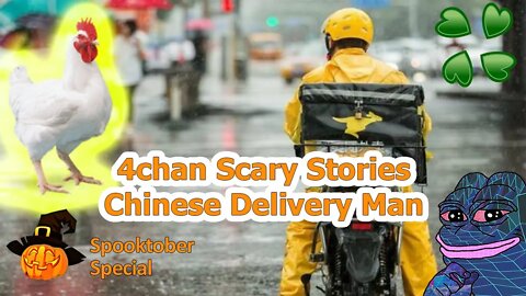 4Chan Scary Stories :: Chinese Delivery Guy