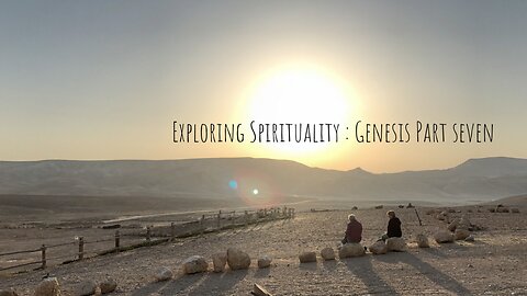 Exploring Spirituality: Dinah and the Shechemites, Genesis Part 7