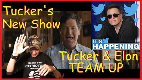 Tucker Carlson and Elon Musk TEAM UP - Tucker Carlson announces his NEW SHOW on Twitter!!!