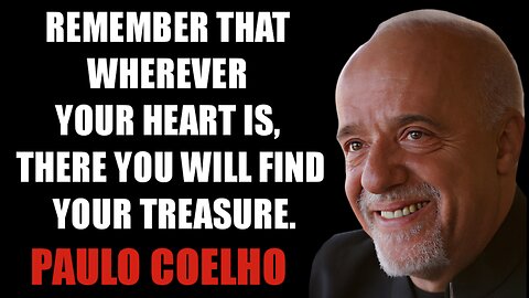 Paulo Coelho's Quotes to Learn in Youth to Avoid Regrets in Old Age| 46 of the best book quotes