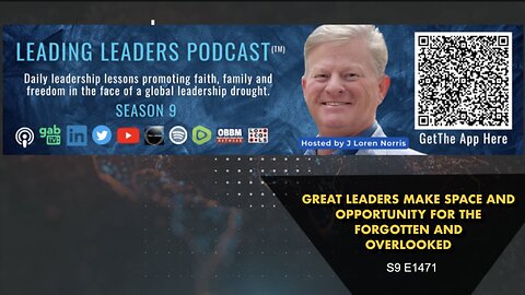 GREAT LEADERS MAKE SPACE AND OPPORTUNITY FOR THE FORGOTTEN AND OVERLOOKED