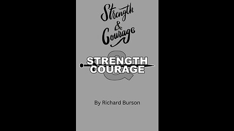 Strength and Courage by Richard Burson