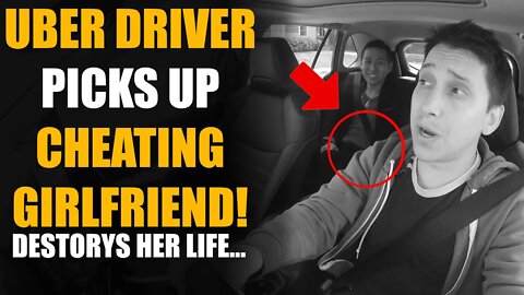 Uber Driver Catches Girlfriend CHEATING! She Lives to Regret It... | Sameer Bhavnani