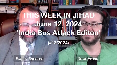 SPENCER & WOOD - THIS WEEK IN JIHAD (June 12, 2024) Full Show