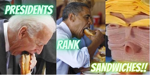 AI Presidents Rank SANDWICHES!