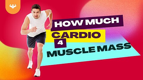 How Much Cardio Is Required to Improve Cardiovascular Health and Maintain Muscle Gains