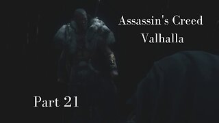 Assassin's Creed Valhalla Gameplay Walkthrough | Part 21 | No Commentary