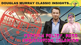 Championing Western Values: The Greatest Moments from Douglas Murray