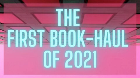 The First Book-haul Of 2021