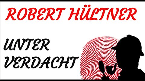 KRIMI Hörspiel - Robert Hültner - UNTER VERDACHT