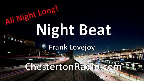 Night Beat with Frank Lovejoy - All Night Long!