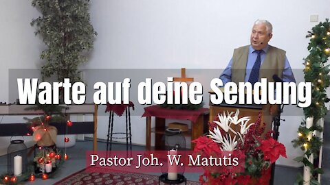 Joh. W. Matutis - Warte auf deine Sendung - 11. Dezember 2021