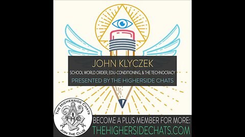 John Klyczek | School World Order, Edu-Conditioning, & The Technocracy