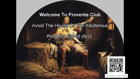 Avoid The House Of The Adulterous - Proverbs 5:8-10